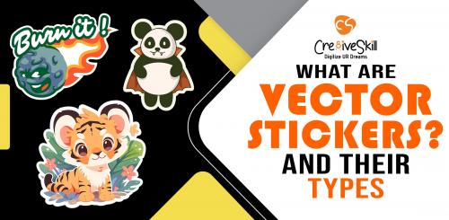 Explore Vector Stickers and the Different Types Available | Cre8iveSkill