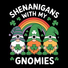 Shenanigans With My Gnomies St Patricks Day vector design | Cre8iveskill