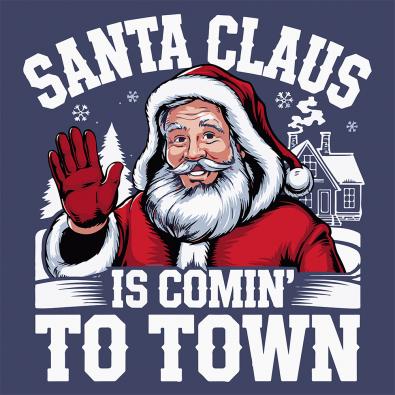 Santa Claus Is Comin To Town Vector Design | Cre8iveSkill