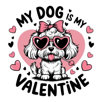 My Dog Is My Valentine Vector Design - Cre8iveskill